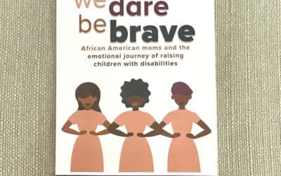 We Dare Be Brave: Parenting Children with Disabilities